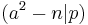 (a^2-n|p)