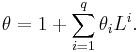  \theta= 1 %2B \sum_{i=1}^q \theta_i L^i .\,