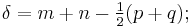 
\delta = m %2B n - \tfrac{1}{2} (p%2Bq)�;
