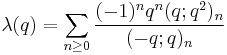 \lambda(q) = \sum_{n\ge 0} {(-1)^nq^{n}(q;q^2)_n\over (-q;q)_{n}}