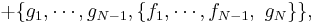 %2B\{g_1,\cdots, g_{N-1},\{f_1,\cdots,f_{N-1},~g_N\}\},   