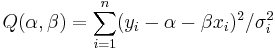 Q(\alpha,\beta) = \sum_{i=1}^n (y_i - \alpha - \beta x_i)^2 / \sigma_i^2 