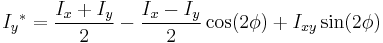 {I_y}^* = \frac{I_{x} %2B I_{y}}{2} - \frac{I_{x} - I_{y}}{2} \cos(2 \phi) %2B  I_{xy} \sin(2 \phi)