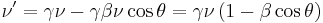 \nu' = \gamma \nu - \gamma \beta \nu \cos \theta = \gamma \nu \left ( 1 - \beta \cos \theta \right )