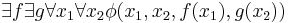 \exists f \exists g \forall x_1 \forall x_2\phi (x_1,x_2,f(x_1),g(x_2))