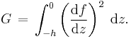 G\, =\, \int_{-h}^0 \left(\frac{\text{d}f}{\text{d}z}\right)^2\; \text{d}z.