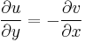 { \partial u \over \partial y } = -{ \partial v \over \partial x } 