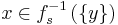 x\in f_{s}^{-1}\left( \left\{y\right\} \right)