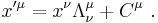 x'^\mu = x^\nu \Lambda^\mu_\nu %2B C^\mu\ .