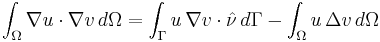  \int_{\Omega} \nabla u \cdot \nabla v\, d\Omega = \int_{\Gamma} u\, \nabla v\cdot\hat{\nu}\, d\Gamma -  \int_\Omega u\, \Delta v\, d\Omega