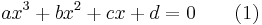 ax^3%2Bbx^2%2Bcx%2Bd=0 \qquad(1)