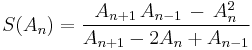 S(A_n) = \frac{A_{n%2B1}\, A_{n-1}\, -\, A_n^2}{A_{n%2B1}-2A_n%2BA_{n-1}}