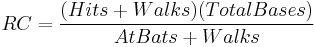 RC=\frac{(Hits%2BWalks)(Total Bases)}{At Bats%2BWalks}