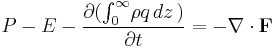 P-E-\frac{\partial (\int_0^\infty \! \rho q\,dz \,)}{\partial t}=-\nabla \cdot \mathbf{F}\!