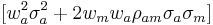   [ w_a^2 \sigma_a^2  %2B 2 w_m w_a \rho_{am} \sigma_a \sigma_m]  