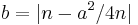 b = |n-a^2/4n|