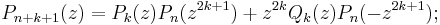 P_{n%2Bk%2B1}(z) = P_k(z)P_n(z^{2k%2B1}) %2B z^{2k}Q_k(z)P_n(-z^{2k%2B1})�; \, 