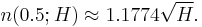 n(0.5;H) \approx 1.1774 \sqrt H. \,