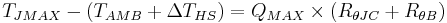 T_{JMAX}-(T_{AMB}%2B\Delta T_{HS})=Q_{MAX} \times (R_{\theta JC}%2BR_{\theta B})\,