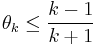 \theta_k \le \frac{k-1}{k%2B1}