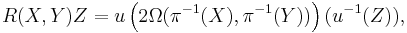 R(X,Y)Z = u\left(2\Omega(\pi^{-1}(X),\pi^{-1}(Y))\right)(u^{-1}(Z)),