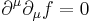 \partial^\mu\partial_\mu f=0