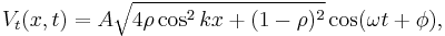 V_t(x,t) = A \sqrt {4\rho\cos^2 kx%2B(1-\rho)^2} \cos(\omega t %2B \phi),\,