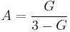  A=\frac{G}{3-G}