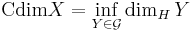  \mathrm{Cdim} X = \inf_{Y \in \mathcal{G}} \dim_H Y