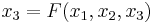 x_3 = F(x_1,x_2,x_3)