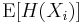 \operatorname{E}[H(X_i)]