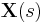 \mathbf{X}(s)