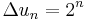 \Delta u_n = 2^n