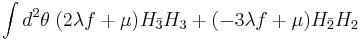  \int d^2\theta \;  (2 \lambda f %2B \mu) H_{\bar{3}}H_3 %2B (-3\lambda f %2B\mu) H_{\bar{2}}H_2