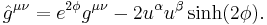 
{\hat g}^{\mu\nu}=e^{2\phi}g^{\mu\nu}-2u^\alpha u^\beta\sinh(2\phi).
