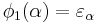 \phi_1(\alpha) = \varepsilon_\alpha