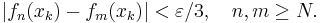 |f_n(x_k) - f_m(x_k)| < \varepsilon/3,\quad n,m \ge N.\,