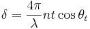 \delta=\frac{4 \pi}{\lambda} n t \cos \theta_t