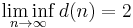 \liminf_{n\to\infty}d(n) = 2
