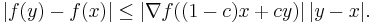 |f(y) - f(x)| \le |\nabla f ((1- c)x %2B cy)| \, |y - x|.