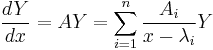 \frac{dY}{dx}=AY=\sum_{i=1}^{n}\frac{A_i}{x-\lambda_i}Y