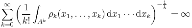 \sum_{k = 0}^\infty \left( \frac{1}{k!} \int_{A^k} \rho_k(x_1,\ldots,x_k) \, \textrm{d}x_1\cdots\textrm{d}x_k \right)^{-\frac{1}{k}} = \infty