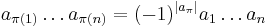 a_{\pi(1)}\ldots a_{\pi(n)} = (-1)^{\left|a_{\pi}\right|}a_{1}\ldots a_{n}