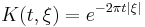 K(t,\xi) = e^{-2\pi t|\xi|}