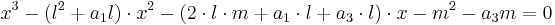  x^3-(l^2%2Ba_1l)\cdot x^2-(2\cdot l\cdot m%2Ba_1\cdot l%2Ba_3\cdot l)\cdot x-m^2-a_3m=0 