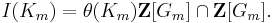 I(K_m)=\theta(K_m)\mathbf{Z}[G_m]\cap\mathbf{Z}[G_m].