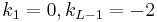 k_1 = 0, k_{L-1} = -2