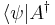 \langle \psi | A^\dagger