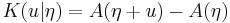 K(u|\eta) = A(\eta%2Bu) - A(\eta) 