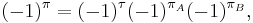 
(-1)^\pi = (-1)^\tau (-1)^{\pi_A} (-1)^{\pi_B},
